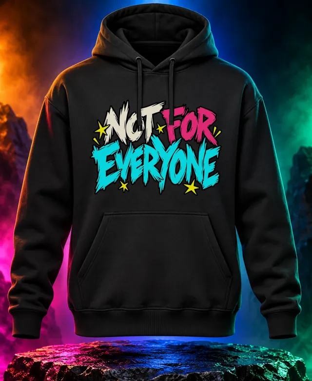 Not for Everyone hoodie with bold Not for Everyone lettering and bright paint splashes. Black option. Digital mockup.